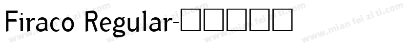 Firaco Regular字体转换